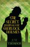 [Secret Sherlock Holmes 03] • The Secret Journals of Sherlock Holmes